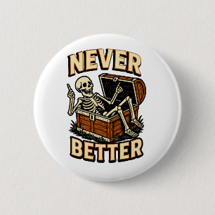 Badge Rond 5 Cm Jamais mieux