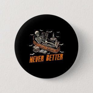 Badge Rond 5 Cm Jamais Mieux Drôle Skeleton Lecture Livre En Coffi