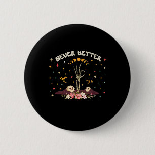 Badge Rond 5 Cm Jamais Mieux Floral Halloween Squelette Drôle Crân