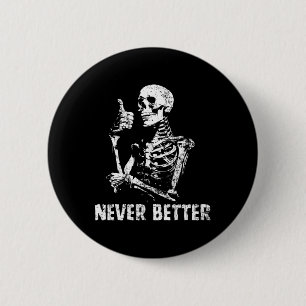 Badge Rond 5 Cm Jamais Mieux Squelette Boire Café Halloween Pa