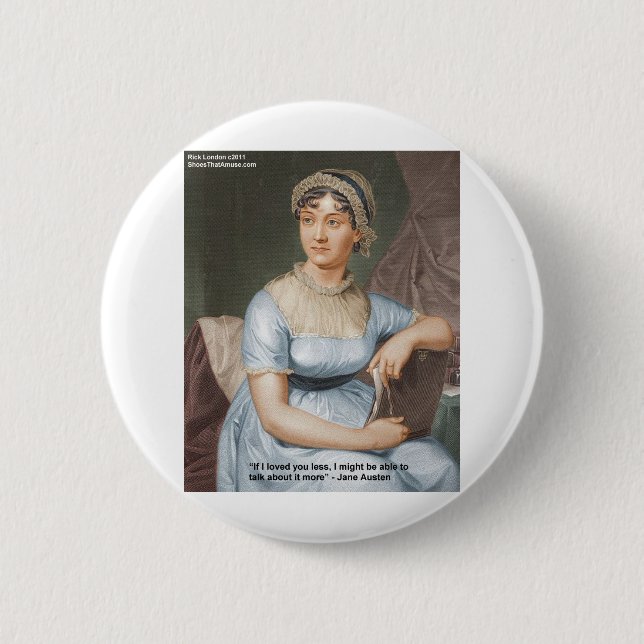 Badge Rond 5 Cm Jane Austen T'Aimait Moins Citation Sur Cadeaux &  (Devant)