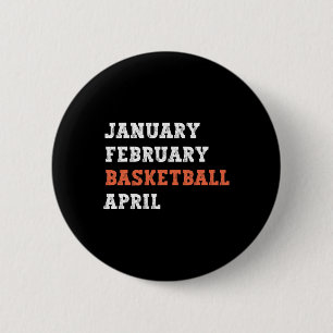 Badge Rond 5 Cm Janvier Février Basket Avril Amusants Vintage Retr