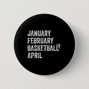 Badge Rond 5 Cm Janvier Février Basket-ball Avril Fun Basketball T