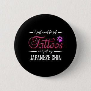 Badge Rond 5 Cm Japonais Chin Amoureux des chiens Tattoo drôle Chi