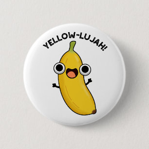 Badge Rond 5 Cm Jaune Luja Funny Banana Pun