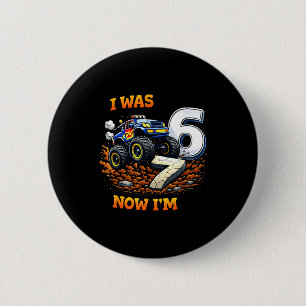 Badge Rond 5 Cm J'avais 6 ans j'ai 7 ans camion monstre anniversai