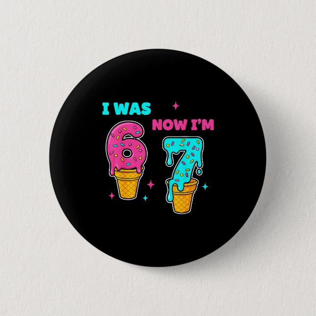 Badge Rond 5 Cm J'avais 6 ans maintenant j'ai 7 ans anniversaire 6 (Devant)