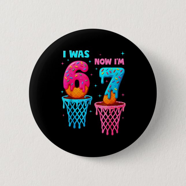 Badge Rond 5 Cm J'avais 6 ans maintenant j'ai 7 ans drôle 67 mème  (Devant)