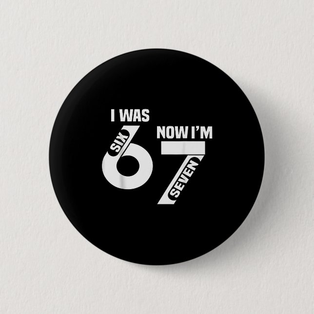 Badge Rond 5 Cm J'avais 6 ans maintenant j'ai 7 ans Drôle 7e anniv (Devant)