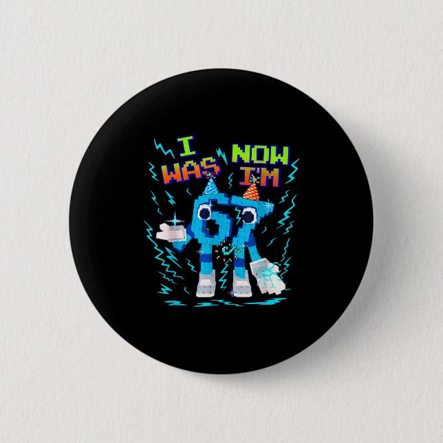 Badge Rond 5 Cm J'avais 6 ans maintenant j'ai 7 ans Six Sept Drôle (Devant)