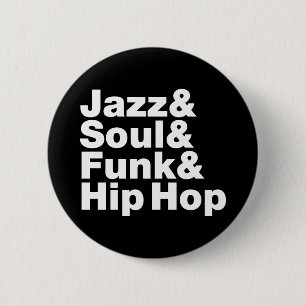 Badge Rond 5 Cm Jazz et âme et trouille et hip hop