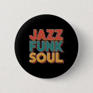 Badge Rond 5 Cm Jazz Funk Et Soul - Musique Vintage Afro Rétro