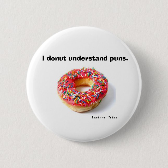 Badge Rond 5 Cm "Je beignet Pin comprends calembours" (Devant)