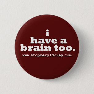 Badge Rond 5 Cm "Je bouton rouge ai cerveau trop"