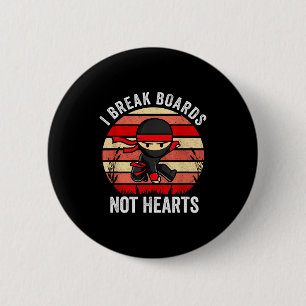 Badge Rond 5 Cm Je casse des planches pas des coeurs Ninja Gif de 
