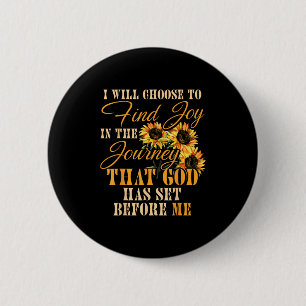 Badge Rond 5 Cm Je Choisirai De Trouver Joie Dans Le Voyage