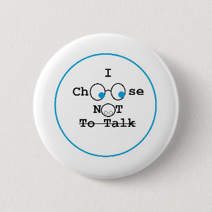 Badge Rond 5 Cm Je choisis de ne pas parler le bouton