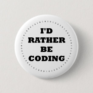 Badge Rond 5 Cm Je coderais plutôt le bouton