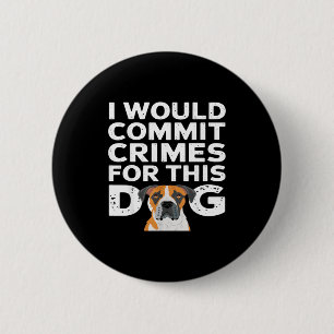 Badge Rond 5 Cm Je commettrais des crimes pour ce boxeur drôle