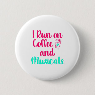Badge Rond 5 Cm Je cours sur le café et la citation d'arts de