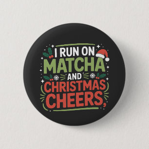Badge Rond 5 Cm Je cours sur Matcha et Noël Cheers Boisson Verte
