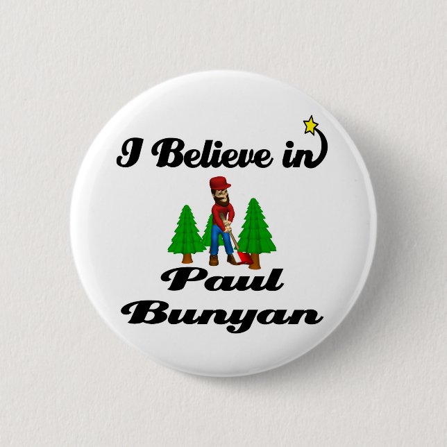 Badge Rond 5 Cm je crois en paul bunyan (Devant)