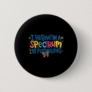Badge Rond 5 Cm Je crois en un éventail de possibilités Autisme