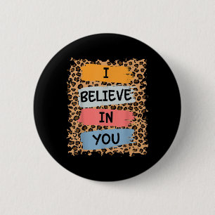Badge Rond 5 Cm Je Crois En Vous Le Test Motivationnel Rétro Jour
