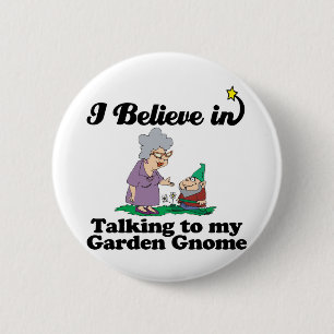 Badge Rond 5 Cm je crois parler à garden gnome
