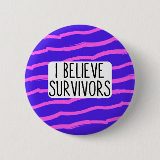 Badge Rond 5 Cm Je crois que les survivants arrondissent le bouton