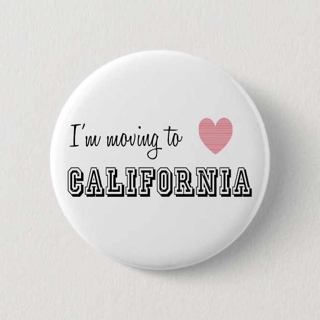 Badge Rond 5 Cm Je déménage en Californie (Devant)