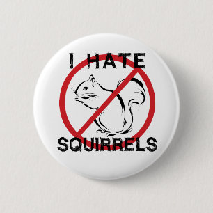 Badge Rond 5 Cm Je déteste les écureuils