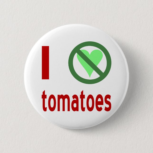 Badge Rond 5 Cm Je déteste les tomates Pas d'amour (Devant)