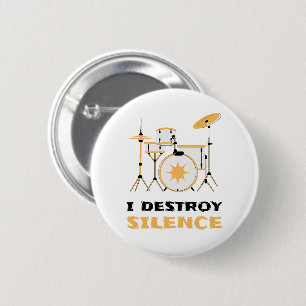 Badge Rond 5 Cm Je Détruis Silence Funny Drummer