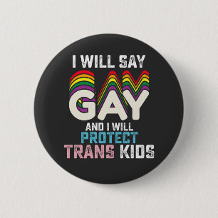 Badge Rond 5 Cm Je dirai gai et je protégerai les enfants trans LG