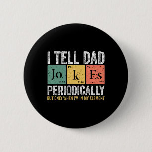 Badge Rond 5 Cm Je Dis À Papa Plaisanter Périodiquement Élément Fa