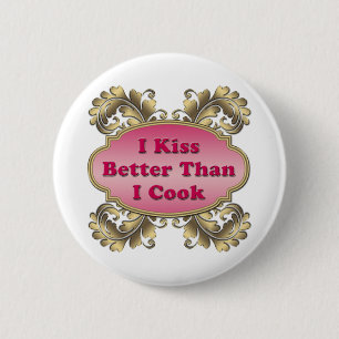 Badge Rond 5 Cm Je Embrasse Mieux Que Je Cuis