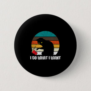 Badge Rond 5 Cm Je fais ce que je veux propriétaire noir chat desi