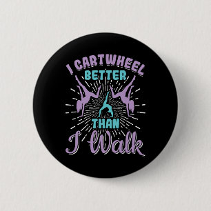 Badge Rond 5 Cm Je fais des roues mieux que je marche Filles gymna