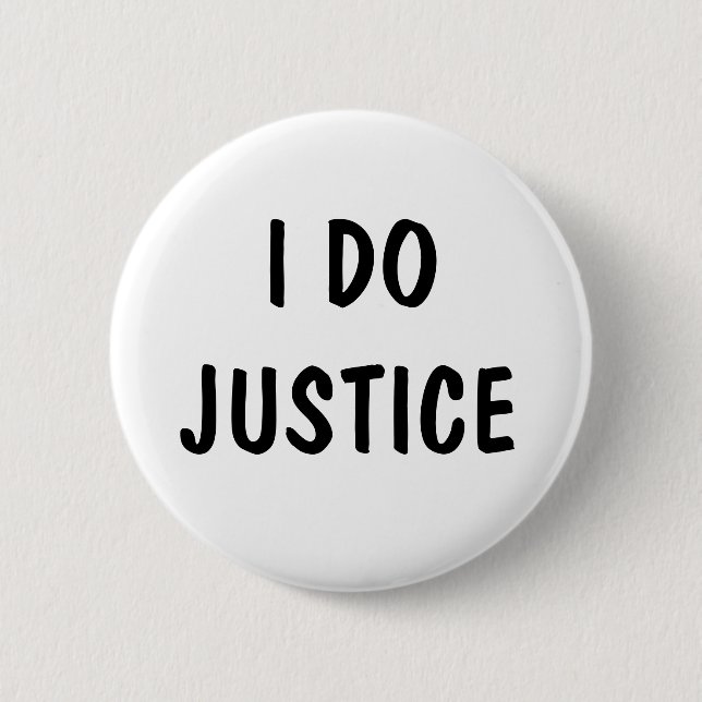 Badge Rond 5 Cm Je fais la justice (Devant)