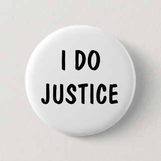 Badge Rond 5 Cm Je fais la justice