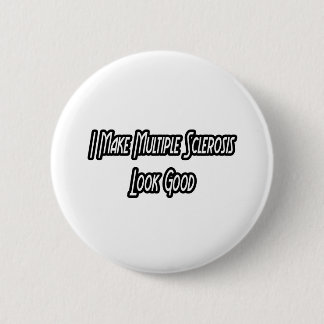 Badge Rond 5 Cm Je fais paraître MS bonne