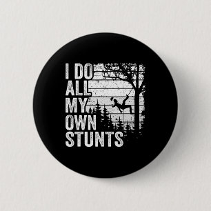 Badge Rond 5 Cm Je fais tous mes propres cascades Arboriste Homme