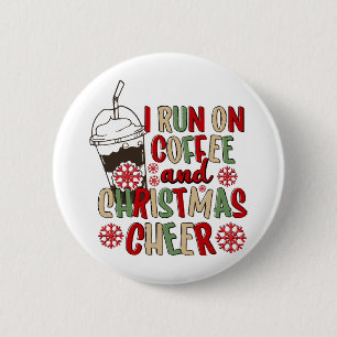 Badge Rond 5 Cm Je fonctionne au café et à la joie de Noël
