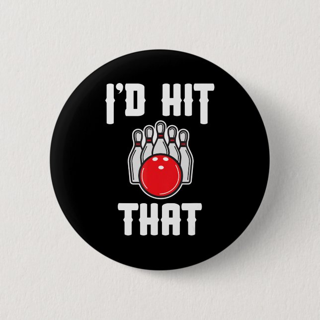 Badge Rond 5 Cm Je frapperais ce cadeau de Bowler Fun Bowling Team (Devant)
