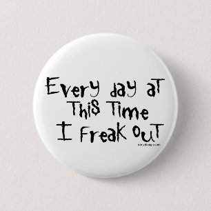 Badge Rond 5 Cm Je freak ! Énonciation drôle