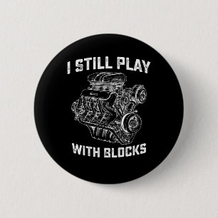 Badge Rond 5 Cm Je joue encore avec des blocs Mécanicien automobil