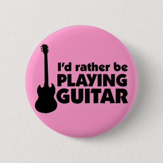 Badge Rond 5 Cm Je jouerais plutôt le bouton de guitare