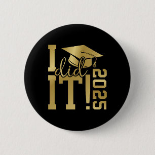 Badge Rond 5 Cm Je L'Ai Fait 2025 Diplômé Pour Cl De 2025 Diplôme