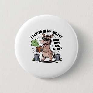 Badge Rond 5 Cm Je L'Ai Farci Dans Mon Portefeuille Maintenant Avo
